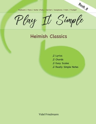 Heimish Classics: Play It Simple by Friedmann, Yidel
