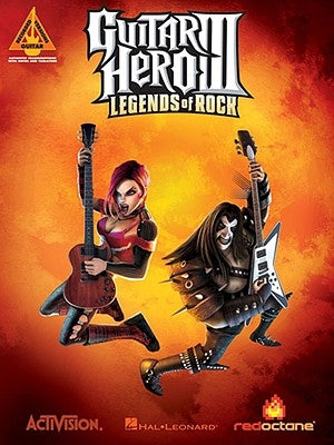 Guitar Hero III: Legends of Rock by Hal Leonard Corp