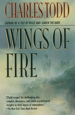 Wings of Fire: An Inspector Ian Rutledge Mystery by Todd, Charles
