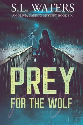 Prey for the Wolf by Waters, S. L.