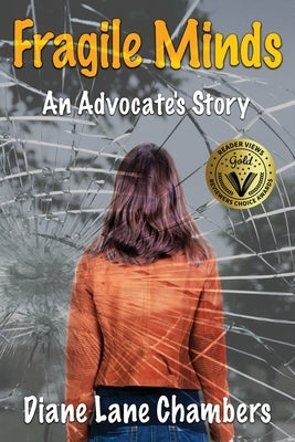Fragile Minds: An Advocate's Story by Chambers, Diane