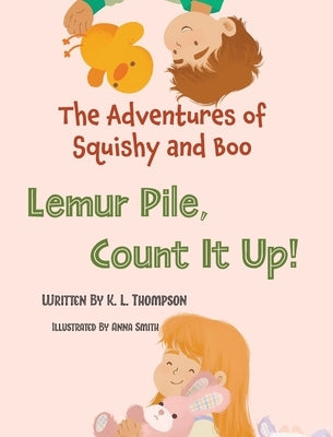 Lemur Pile, Count It Up! by Thompson, K. L.