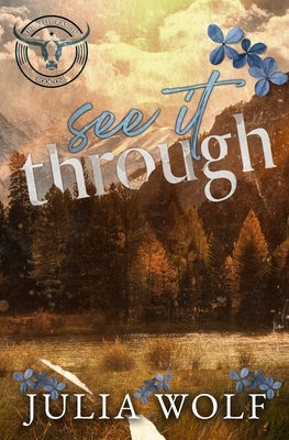 See It Through Special Edition by Wolf, Julia