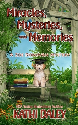 Miracles, Mysteries, and Memories by Daley, Kathi