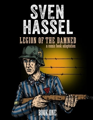 Legion of the Damned - A comic book adaptation: Book One by Jernhed, Johan