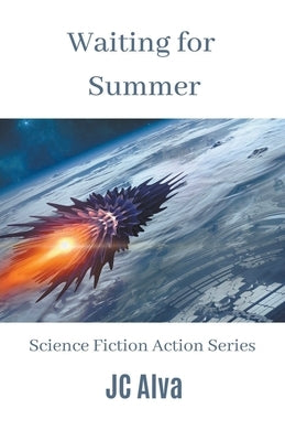 Waiting for Summer by Alva, Jc