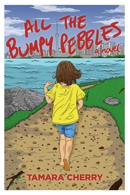 All the Bumpy Pebbles by Cherry, Tamara