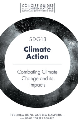Sdg13 - Climate Action: Combatting Climate Change and Its Impacts by Doni, Federica