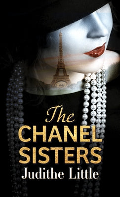 The Chanel Sisters by Little, Judithe