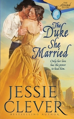 The Duke She Married by Clever, Jessie