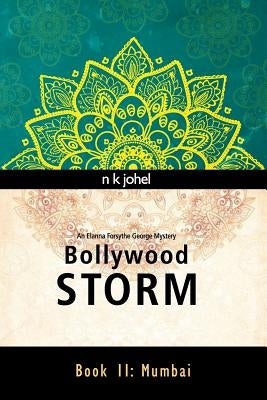 Bollywood Storm: Book II: Mumbai by Johel, N. K.