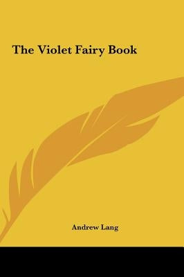 The Violet Fairy Book by Lang, Andrew