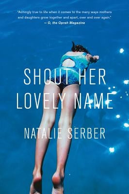 Shout Her Lovely Name by Serber, Natalie