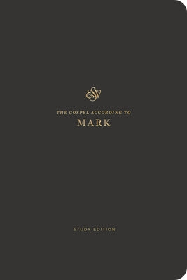 ESV Scripture Journal, Study Edition: Mark (Paperback) by