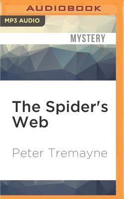 The Spider's Web by Tremayne, Peter
