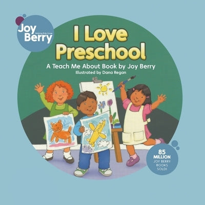 I Love Preschool by Berry, Joy