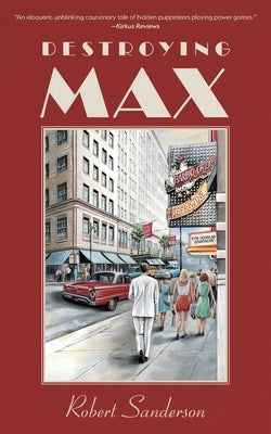 Destroying Max by Sanderson, Robert