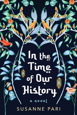 In the Time of Our History by Pari, Susanne