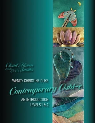 Contemporary Oshi-e: An Introduction, Levels 1 & 2 by Duke, Wendy Christine