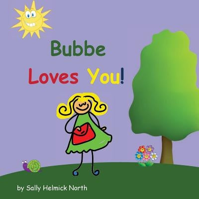 Bubbe Loves You! by North, Sally Helmick