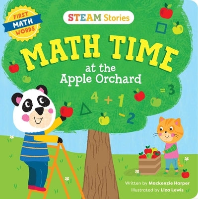 Steam Stories Math Time at the Apple Orchard! (First Math Words): First Math Words by Harper, MacKenzie