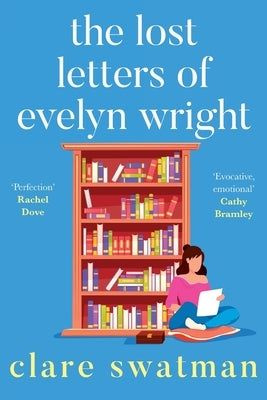 The Lost Letters of Evelyn Wright by Swatman, Clare
