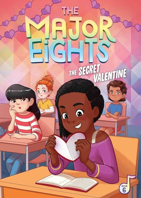 The Major Eights 6: The Secret Valentine, 6 by Reed, Melody