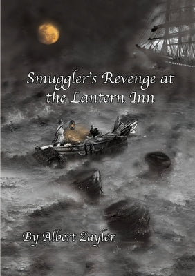 Smugglers Revenge at the Lantern Inn by Zaylor, Albert