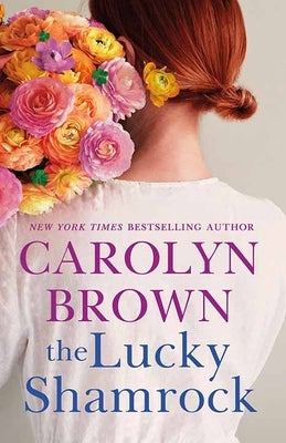 The Lucky Shamrock by Brown, Carolyn