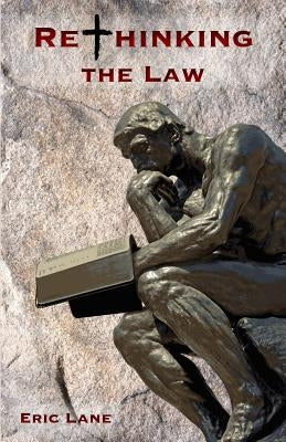 Rethinking the Law by Lane, Eric