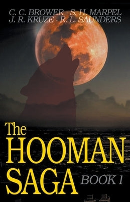 The Hooman Saga: Book One by Brower, C. C.