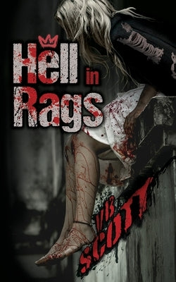 Hell in Rags by Scott, Vb