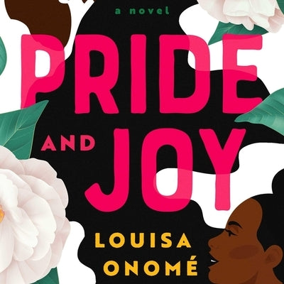 Pride and Joy by Onome, Louisa