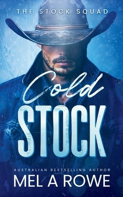 Cold Stock by Rowe, Mel A.