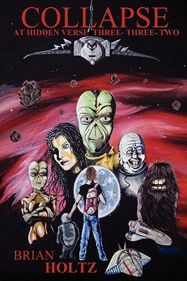 Collapse at Hidden Verse Three-Three-Two by Holtz, Brian