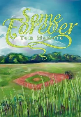 Some Forever by McCord, Tom