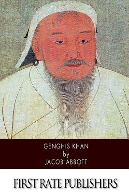 Genghis Khan by Abbott, Jacob