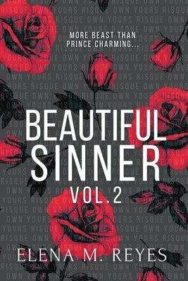 Beautiful Sinner Volume 2 by Reyes, Elena M.