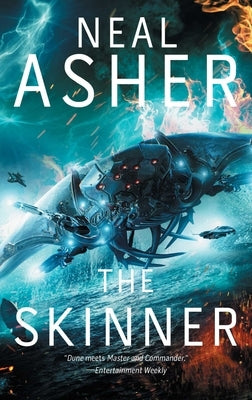 The Skinner: The First Spatterjay Novelvolume 1 by Asher, Neal