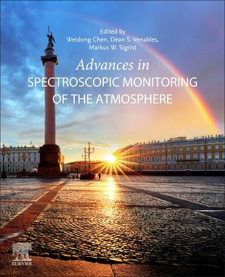 Advances in Spectroscopic Monitoring of the Atmosphere by Chen, Weidong
