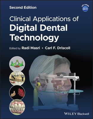Clinical Applications of Digital Dental Technology by Driscoll, Carl F.
