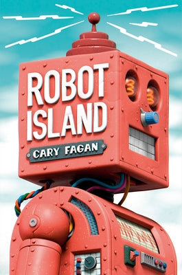 Robot Island by Fagan, Cary