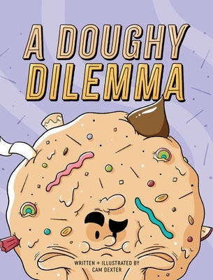A Doughy Dilemma by Dexter, Cam