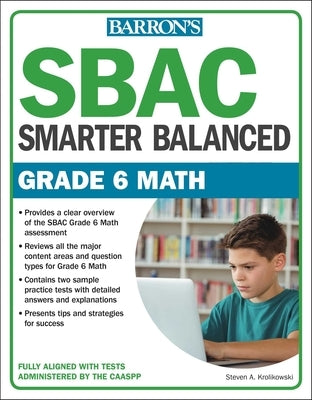 Sbac Grade 6 Math: Smarter Balanced by Barron's Educational Series