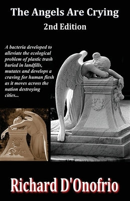 The Angels Are Crying (2nd Edition) by D'Onofrio, Richard