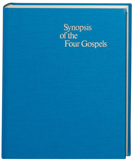 Synopsis of the Four Gospels-FL by Nestle, Eberhard
