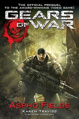 Gears of War: Aspho Fields by Traviss, Karen