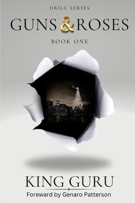 Guns & Roses: Book One by Patterson, Genaro