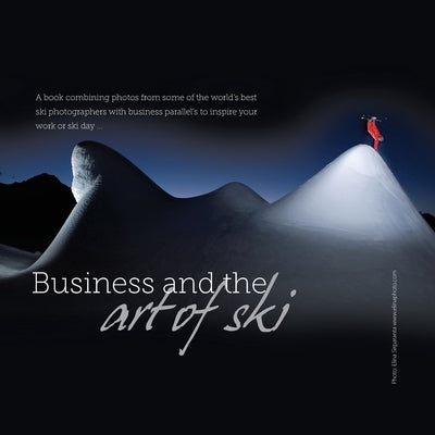 Business and the art of ski by Hayes, Amber