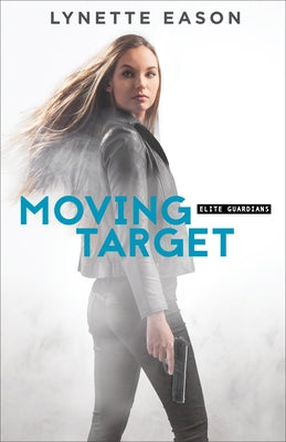 Moving Target by Eason, Lynette